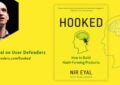 Hooked: How To Build Habit-Forming Products By Nir Eyal – Summary And Review