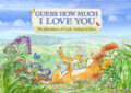 Guess How Much I Love You By Sam Mcbratney And Anita Jeram – Summary And Review