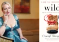 Wild by Cheryl Strayed – Summary and Review